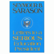 Letters to a Serious Education President