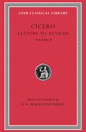 Letters to Atticus, Volume II: Letters 90-165a