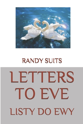 Letters to Eve: Listy Do Ewy - Suits, Randy