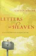 Letters to Heaven: Reaching Beyond the Great Divide