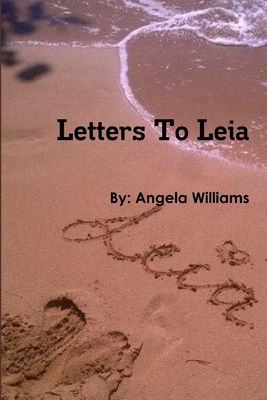 Letters To Leia - Williams, Angela