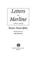 Letters to Merline, 1919-1922 - Rilke, Rainer Maria