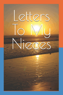 Letters To My Nieces