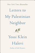 Letters to My Palestinian Neighbor