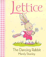 Lettice: The Dancing Rabbit