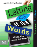 Letting Go of the Words: Writing Web Content That Works