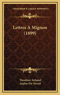 Lettres a Mignon (1899)