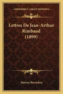 Lettres De Jean-Arthur Rimbaud (1899)