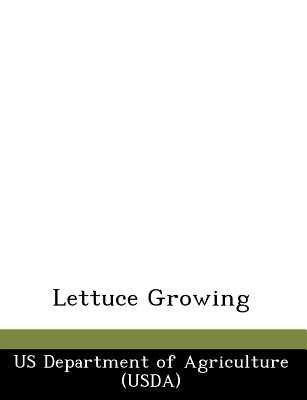 Lettuce Growing - Us Department of Agriculture (Usda) (Creator)