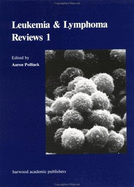 Leukemia and Lymphoma Reviews 1
