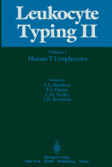 Leukocyte Typing II: Volume 1 Human T Lymphocytes
