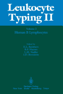 Leukocyte Typing II: Volume 2 Human B Lymphocytes