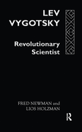 Lev Vygotsky: Revoltn Scientist