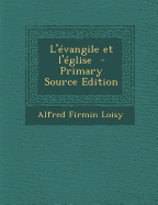 L'Evangile Et L'Eglise