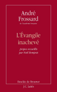 L'Evangile inachev�
