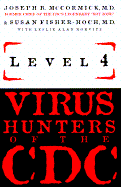 Level 4: Virus Hunters of the CDC
