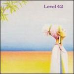 Level 42 [Bonus Tracks] - Level 42