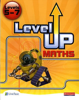 Level Up Maths: Pupil Book (Level 5-7) - Pledger, Keith