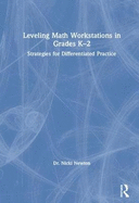 Leveling Math Workstations in Grades K-2: Strategies for Differentiated Practice