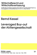 Leveraged Buy-Out Der Aktiengesellschaft: Ein Interdisziplinaerer Ansatz