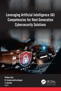 Leveraging Artificial Intelligence (Ai) Competencies for Next-Generation Cybersecurity Solutions