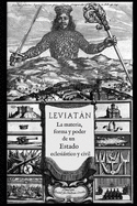 Leviat�n: o La materia, forma y poder de un estado eclesi�stico y civil