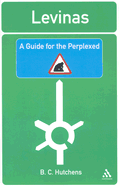 Levinas: A Guide for the Perplexed