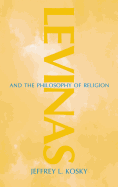 Levinas and the Philosophy of Religion