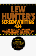 Lew Hunter's Screenwriting 434