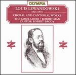 Lewandowski: Choral & Cantoral Works