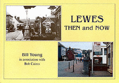 Lewes Then and Now
