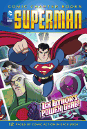 Lex Luthor's Power Grab!