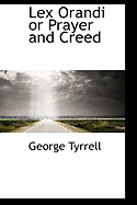 Lex Orandi or Prayer and Creed