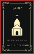 Lex, Rex: The King and the Law (Grapevine Press)