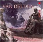 Lex van Delden: Complete String Quartets