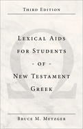 Lexical AIDS for Students of New Testament Greek