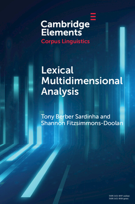 Lexical Multidimensional Analysis: Identifying Discourses and Ideologies - Sardinha, Tony Berber, and Fitzsimmons-Doolan, Shannon