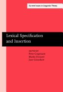 Lexical Specification and Insertion