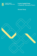 Lexico-Logical Form: A Radically Minimalist Theory