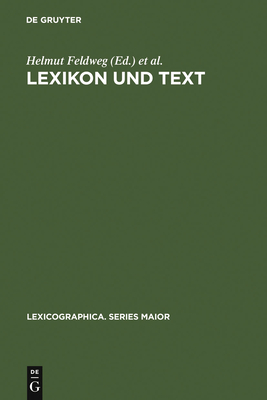 Lexikon und Text - Feldweg, Helmut (Editor), and Hinrichs, Erhard W (Editor)