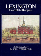 Lexington, heart of the bluegrass
