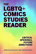 LGBTQ] Comics Studies Reader: Critical Openings, Future Directions