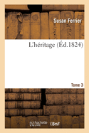 L'H?ritage. Tome 3