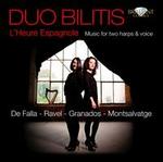L'heure Espagnole: Music for 2 Harps & Voice