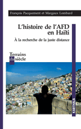 L'histoire de l'AFD en Ha?ti. A la recherche de la juste distance