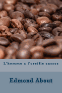 L'Homme A L'Oreille Cassee