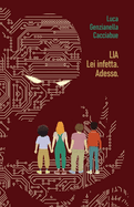 LIA - Lei infetta. Adesso.