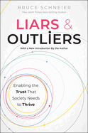 Liars and Outliers: Enabling the Trust That Society Needs to Thrive
