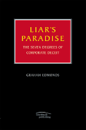 Liar's Paradise: The Seven Degrees of Corporate Deceit