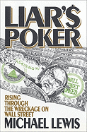 Liar's Poker: Rising Through the Wreckage on Wall Street
